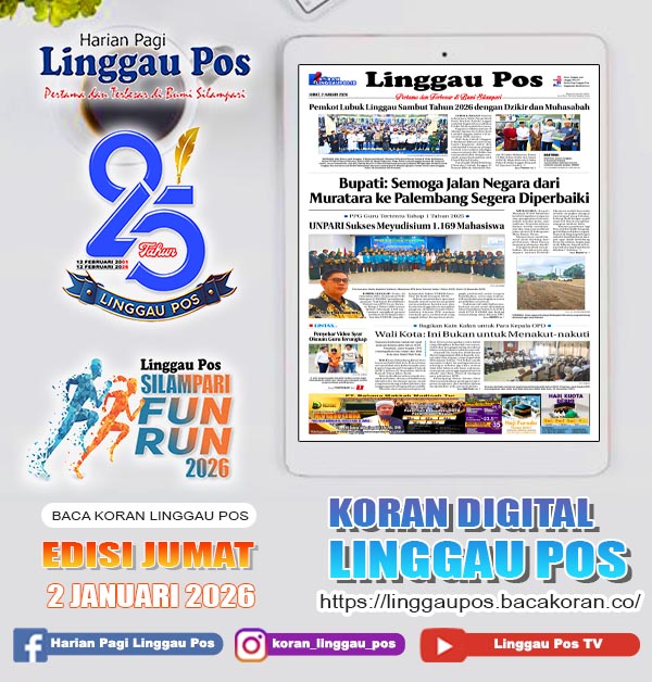 Linggau Pos, JUMAT, 2 Januari 2026