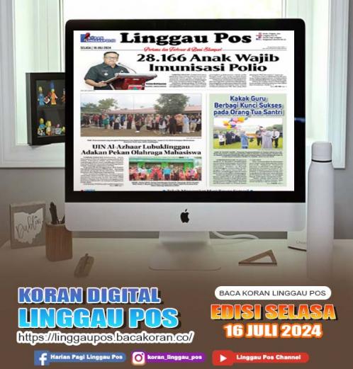 Linggau Pos, SELASA, 16 JULI 2024