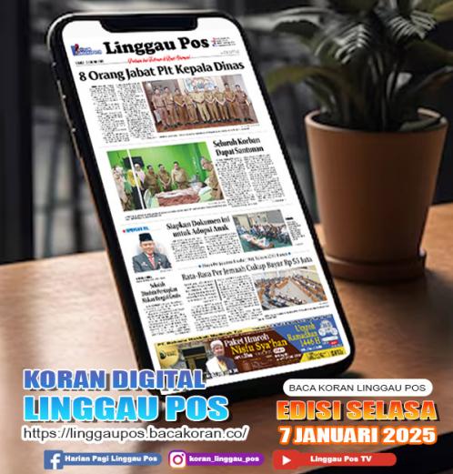 Linggau Pos, SELASA, 7 JANUARI 2025