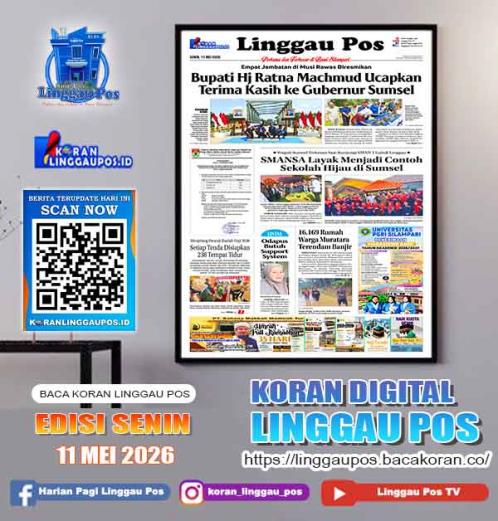 Linggau Pos, Senin, 11 Mei 2026