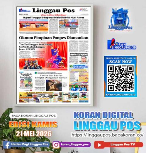 Linggau Pos, Kamis, 21 Mei 2026