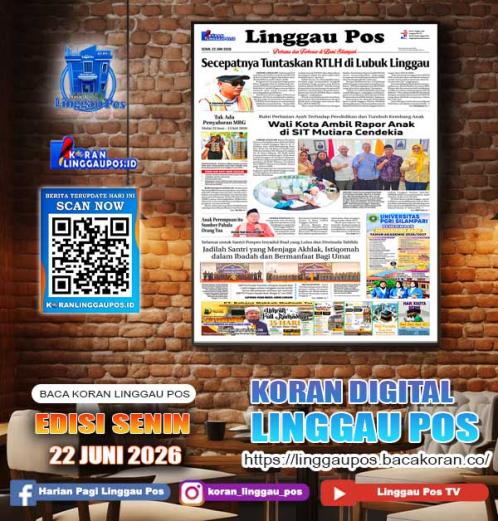 Linggau Pos, SENIN, 22 JUNI 2026