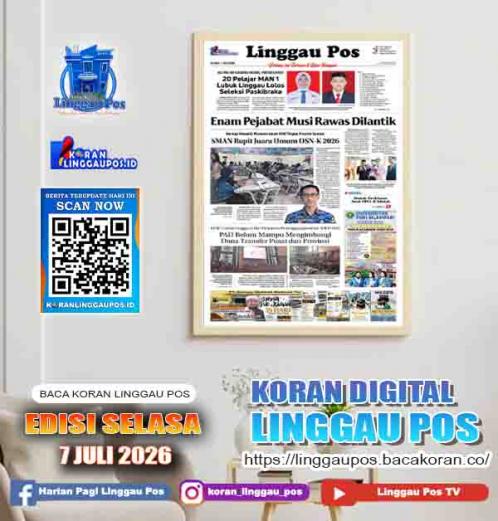 Linggau Pos, SELASA, 7 Juli 2026