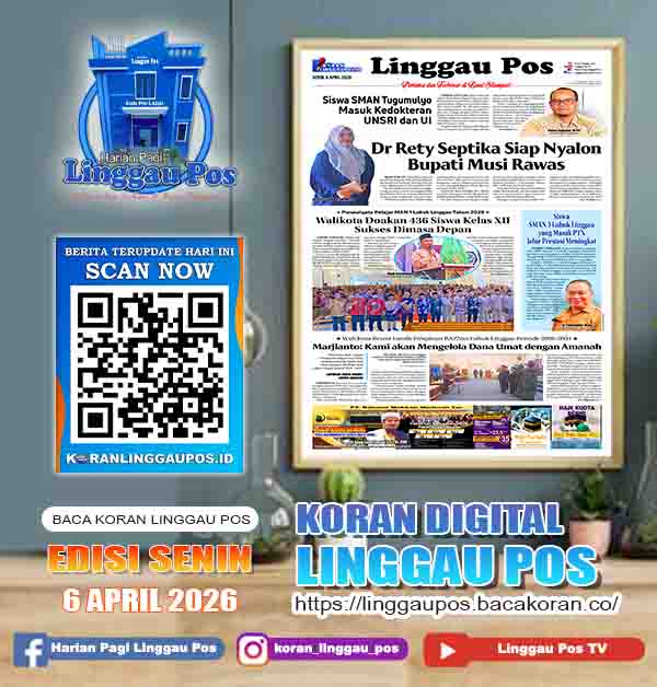 Linggau Pos, Senin, 6 April 2026