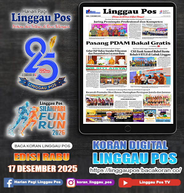 Linggau Pos, RABU, 17 DESEMBER 2025