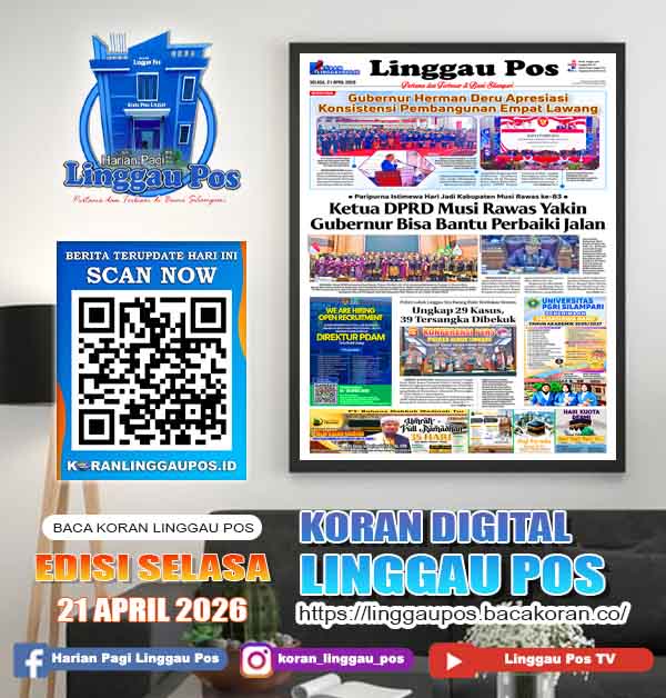Linggau Pos, Selasa, 21 April 2026