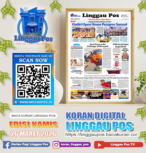 Linggau Pos, Kamis, 26 Maret 2026