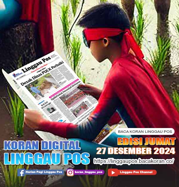 Linggau Pos, JUMAT, 27 DESEMBER 2024