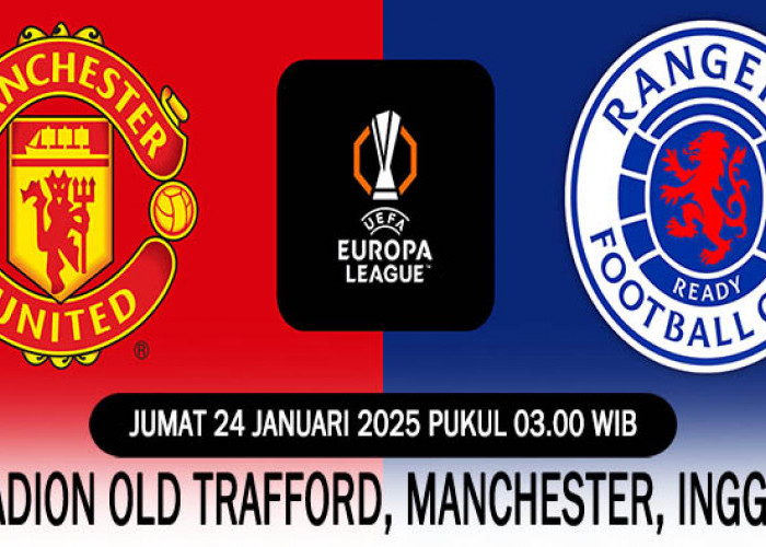 Ironi Mimpi Buruk Red Devils Berlanjut? Manchester United vs Rangers, Europa League 2025, Live Kapan?