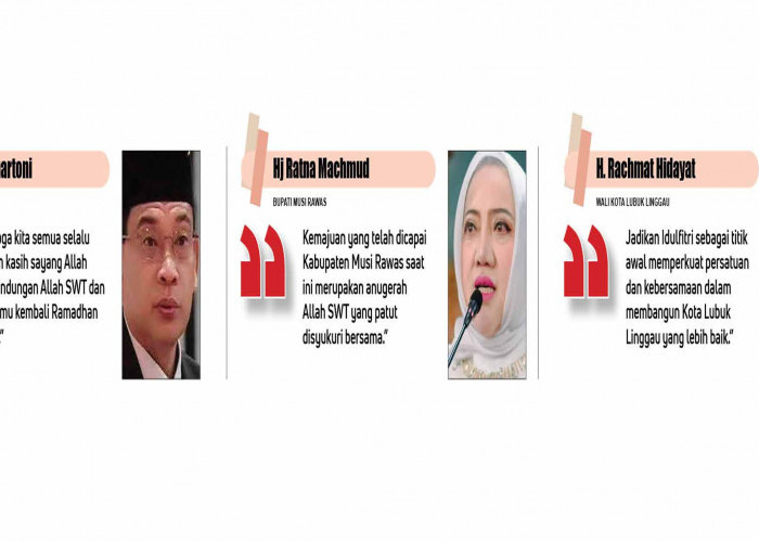 Idulfitri 2026, Ini Harapan Bupati Musi Rawas, Muratara dan Walikota Lubuk Linggau