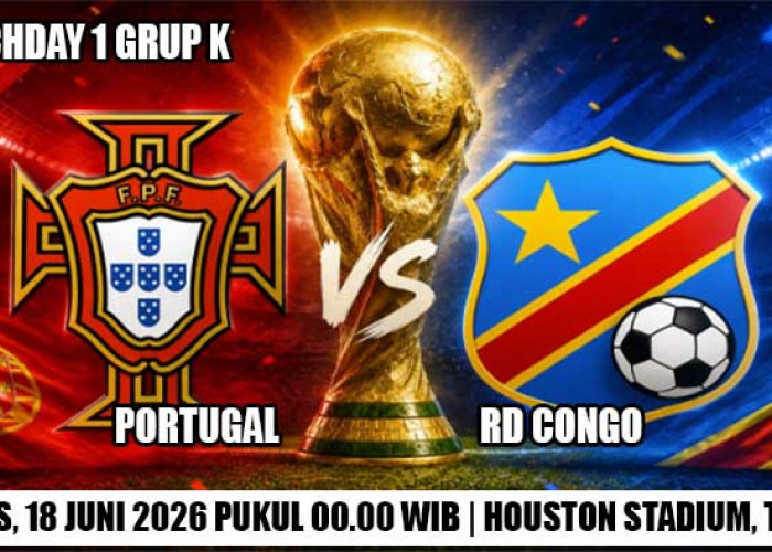 Ujian Pertama Selecao, Prediksi Portugal vs DR Congo, Piala Dunia 2026, Grup K, Matchday 1