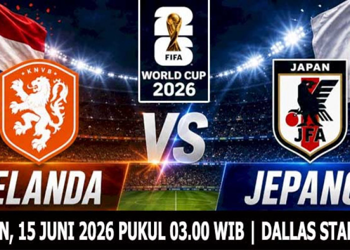 Samurai Biru Runtuhkan Oranje?, Prediksi Belanda vs Jepang, Piala Dunia 2026, Grup F, Matchday 1