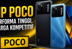 POCO: HP dengan Performa Tinggi dan Harga Kompetitif