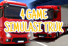 4 Game Simulasi Mengendarai Truk Terbaik, Yang Belum Pernah Kalian Coba 