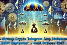 Ada 5 Airdrop Crypto Telegram Siap Meluncur Akhir September - Awal Oktober 2024