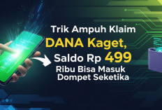 Trik Ampuh Klaim DANA Kaget, Saldo Rp 499 Ribu Bisa Masuk Dompet Seketika