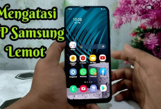 Inilah 9 Cara Mudah Agar HP Samsung Auto Ngebut Seperti Baru