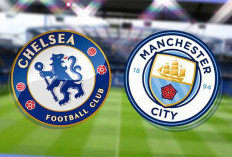 Prediksi Chelsea vs Manchester City: Liga Inggris, Tayang SCTV Jam Berapa?, Incar Zona Eropa