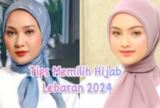 2 Tips Simpel Memilih Hijab Untuk Lebaran 2024 Agar Penampilan Makin Anggun dan Stylish
