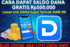 Cara Dapat Saldo DANA Gratis Rp500.000 Lewat Link DANA Kaget Terbaru Hari Ini