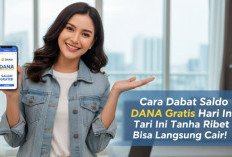 Cara Dapat Saldo DANA Gratis Hari Ini Tanpa Ribet Bisa Langsung Cair