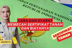 Mau Pemecahan Sertifikat Tanah Warisan? Begini Cara, Syarat dan Biayanya