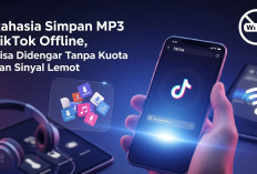 Rahasia Simpan MP3 TikTok Offline, Bisa Didengar Tanpa Kuota dan Sinyal Lemot