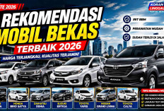 7 Rekomendasi Mobil Bekas Terbaik 2026, Harga Terjangkau dan Masih Layak Dipakai