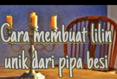  10 Cara Membuat Lilin Unik dari Pipa Besi Menghadirkan Kreativitas,Yuks Simak Disini