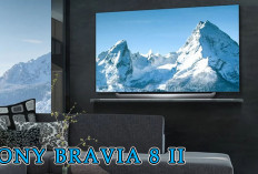 Smart TV Flagship Sony Bravia 8 II 2025, Padukan Layar dan Speaker Makin Berasa Realistis