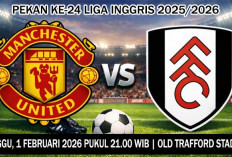 Ujian Konsistensi, Prediksi Manchester United vs Fulham, Liga Inggris 2025/2026, Pekan ke-24, Cek Link Live