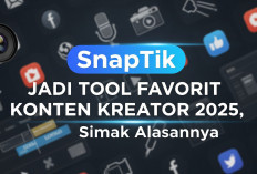 SnapTik Jadi Tool Favorit Konten Kreator 2025, Simak Alasannya