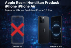 Apple Resmi Hentikan Produksi iPhone Air, Fokus ke iPhone Fold dan iPhone 18 Pro