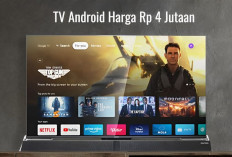 Bingung Pilih Smart TV atau TV Android? Yuk Simak Apa Bedanya, Ada 5 TV Android Harga Rp 4 Jutaan