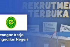 Pengadilan Negeri Buka Lowongan Kerja PPNPN Mei 2024, Untuk Lulusan SMA/SMK Sederajat!