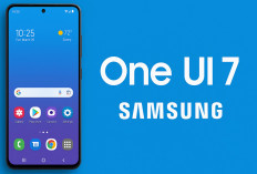 Update Terbaru One UI 7 Berbasis Android 15 Samsung, Solusi Ganti HP Tak Masuk Daftar