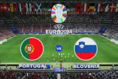 Jadwal 16 Besar EURO 2024, Jam Tayang TV dan Cara Nonton Online Portugal vs Slovenia, Ulang Tragedi Maroko?