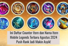 Ini Daftar Counter Item dan Nama Item Mobile Legends Terbaru Agustus 2024, Push Rank Jadi Makin Asyik!