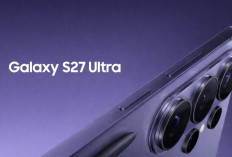 Samsung Galaxy S27 Bikin Heboh! Panel BOE Disebut Jadi Pengganti Samsung Display