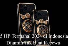 5 HP Termahal 2024 di Indonesia, Dijamin Tak Buat Kecewa?