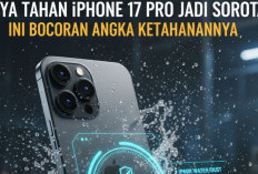 Daya Tahan iPhone 17 Pro Jadi Sorotan, Ini Bocoran Angka Ketahanannya