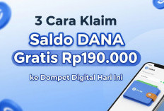 3 Cara Klaim Saldo DANA Gratis Rp190.000 ke Dompet Digital Hari Ini