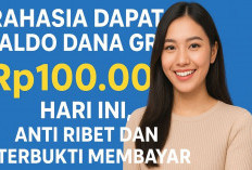 Rahasia Dapat Saldo DANA Gratis Rp100.000 Hari Ini, Anti Ribet dan Terbukti Membayar