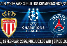 Prediksi AS Monaco vs PSG, 18 Februari 2026, Playoff Liga Champions 2025/2026, Leg 1, Live di Mana?	