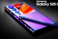Bocoran Terbaru Samsung Galaxy S25 Ultra 2025 Bikin iPhone 16 Ketar Ketir