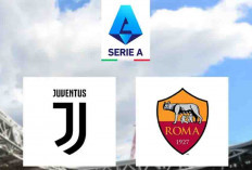 Prediksi Juventus vs AS Roma: Liga Italia, Tayang di Mana? Bahaya Giallorossi