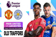 Menang Lagi? Manchester United vs Leicester City, Liga Inggris 2024/2025, Pekan ke-11, Main Kapan?