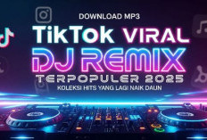 Download MP3 TikTok Viral DJ Remix Terpopuler 2025, Koleksi Hits yang Lagi Naik Daun