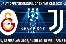 Prediksi Galatasaray vs Juventus, 18 Februari 2026, Playoff Liga Champions 2025/2026, Leg 1, Live di Mana?
