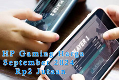 5 HP Gaming Harga September 2024 Rp2 Jutaan, Gahar Main Game Lancar